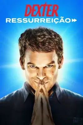 Assistir Dexter - Ressurreição em HD