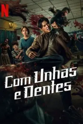 Assistir Com Unhas e Dentes em HD