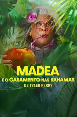 Assistir Madea e o Casamento nas Bahamas em HD