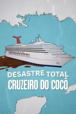 Assistir Desastre Total: Este Cruzeiro Já Cheira Mal em HD