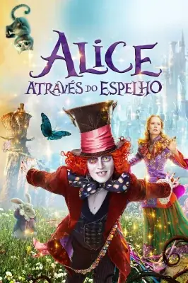 Assistir Alice Através do Espelho em HD