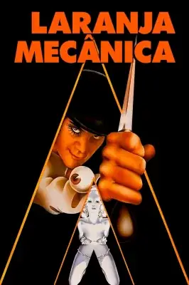 Assistir Laranja Mecânica em HD