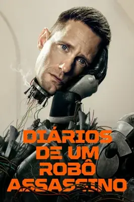 Assistir Diários de um Robô-Assassino em HD