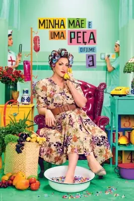 Minha Mãe é uma Peça 3 watch online