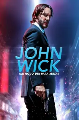 John Wick - Um Novo Dia para Matar watch online