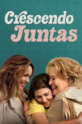 Assistir Crescendo Juntas em HD