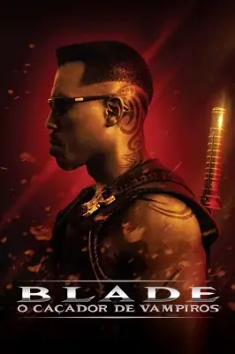 Assistir Blade, o Caçador de Vampiros em HD