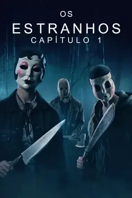 Assistir Os Estranhos - Capítulo 1 em HD