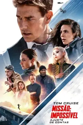 Assistir Missão Impossível 7: Acerto de Contas Parte 1 em HD