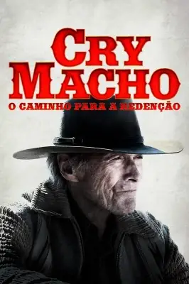 Assistir Cry Macho - O Caminho Para a Redenção em HD