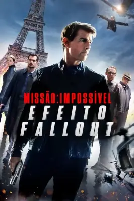 Missão Impossível - Efeito Fallout watch online