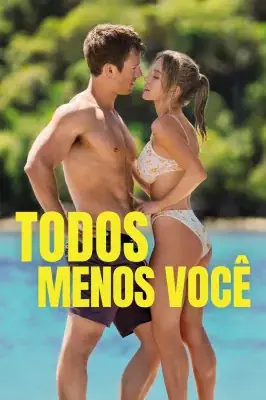 Assistir Todos Menos Você em HD