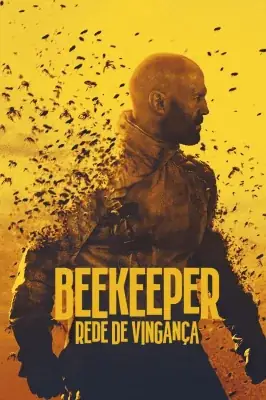Assistir Beekeeper - Rede de Vingança em HD