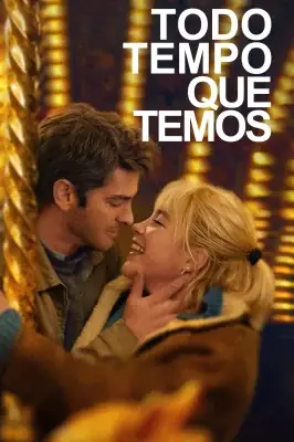 Assistir Todo Tempo Que Temos em HD