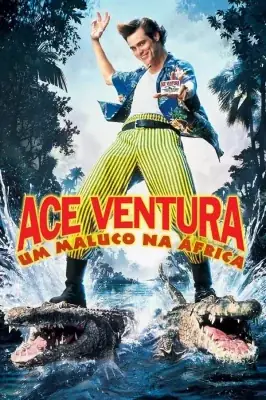 Assistir Ace Ventura 2 - Um Maluco na África em HD
