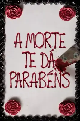 Assistir A Morte Te Dá Parabéns em HD