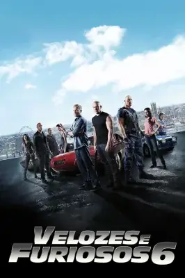 Assistir Velozes & Furiosos 6 em HD
