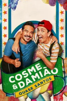 Assistir Cosme & Damião Quase Santos em HD