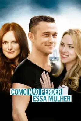 Como Não Perder Essa Mulher watch online