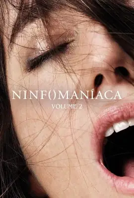 Assistir Ninfomaníaca - Volume 2 em HD