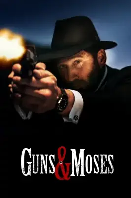 Guns & Moses watch online