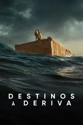 Destinos à Deriva watch online