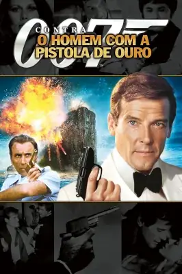 Assistir 007 Contra o Homem com a Pistola de Ouro em HD