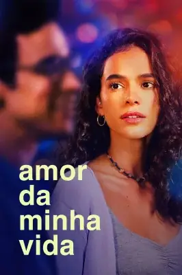 Assistir Amor da Minha Vida em HD