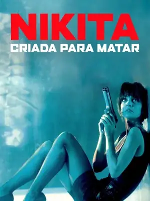 Nikita - Criada Para Matar watch online