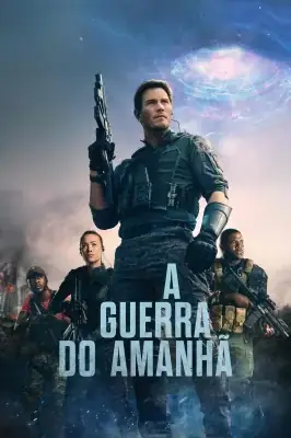 Assistir A Guerra do Amanhã em HD