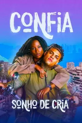 Assistir Confia: Sonho de Cria em HD