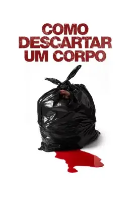 Como Descartar um Corpo watch online