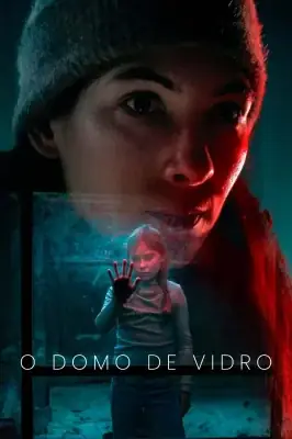 Assistir O Domo de Vidro em HD