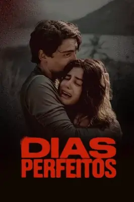 Dias Perfeitos watch online