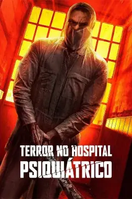Terror no Hospital Psiquiátrico watch online