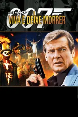 Com 007 Viva e Deixe Morrer watch online