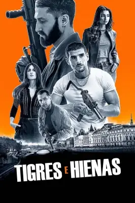Assistir Tigres & Hyènes em HD