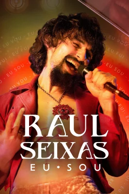 Assistir Raul Seixas: Eu Sou em HD