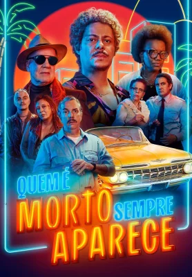 Assistir Quem é Morto Sempre Aparece em HD
