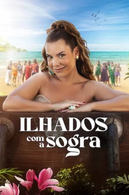 Assistir Ilhados com a Sogra em HD