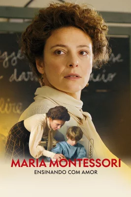 Assistir Maria Montessori: Ensinando com Amor em HD