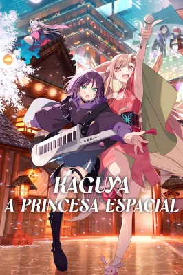 Assistir Kaguya: A Princesa Espacial em HD