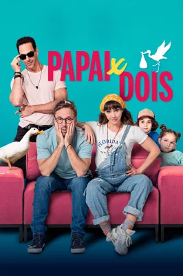 Assistir PAPAI X DOIS em HD