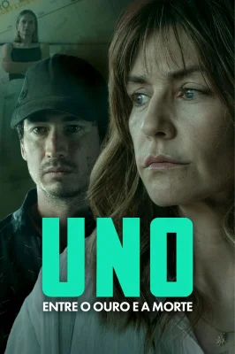 Assistir Uno: Entre o Ouro e a Morte em HD