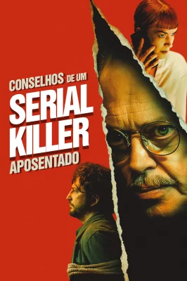 Assistir Conselhos de Um Serial Killer Aposentado em HD