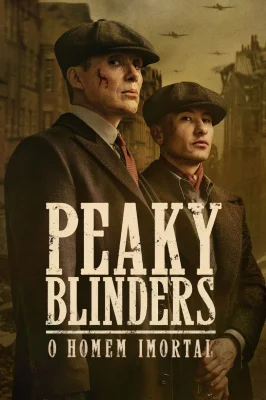 Assistir Peaky Blinders: O Homem Imortal em HD