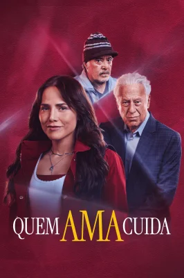 Quem Ama Cuida watch online